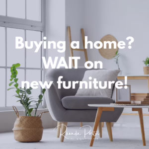 Buying a new home? Wait on New furniture