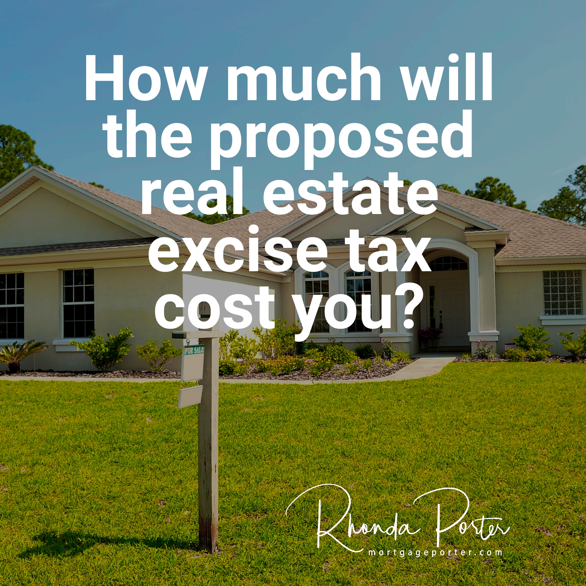 The Mortgage Porter Big Changes Coming To Real Estate Excise Tax For Washington State Homes