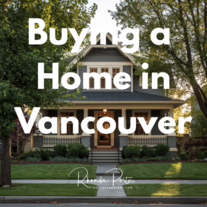 Buying a Home in Vancouver WA