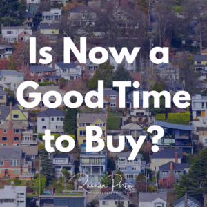 Is now a good time to buy a home 